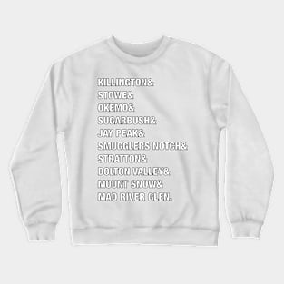 Vermont Ski Resorts& Crewneck Sweatshirt